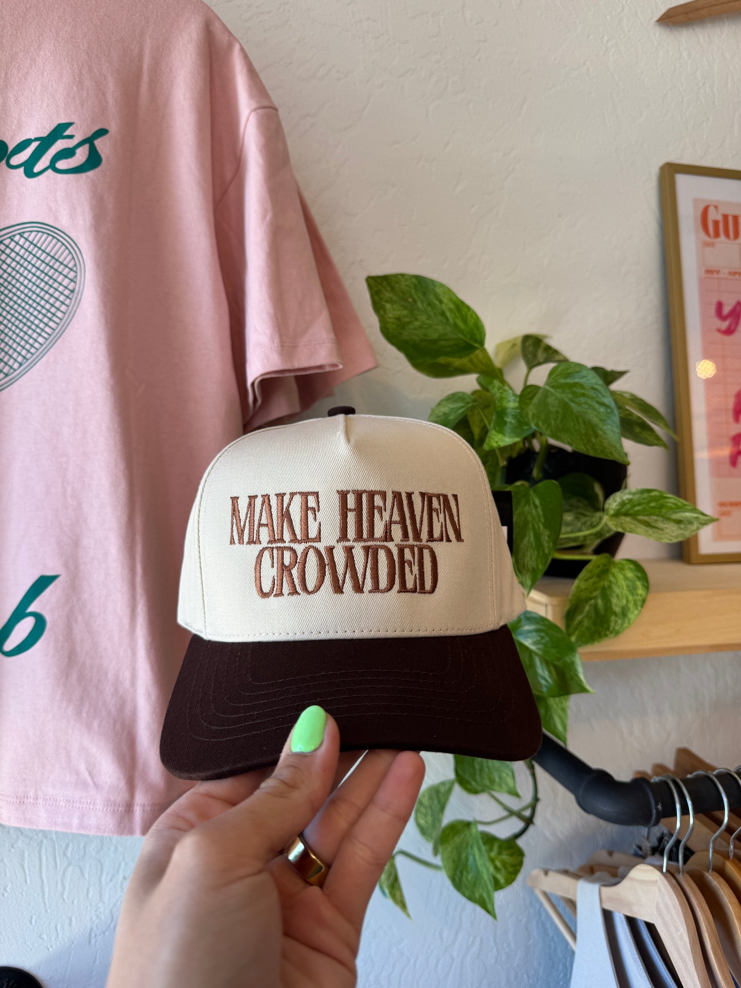 Make Heaven Crowded Hat