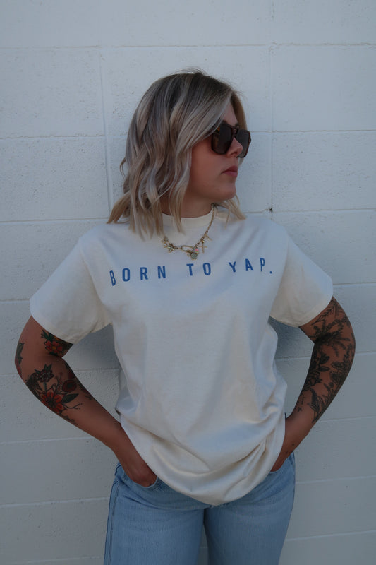Born To Yap Graphic Tee